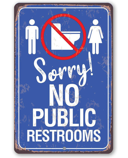 No Public Restrooms - Metal Sign