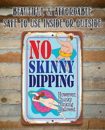 No Skinny Dipping Chunky Dunking is Allowed - Metal Sign