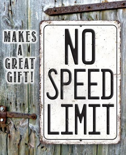 No Speed Limit - Metal Sign