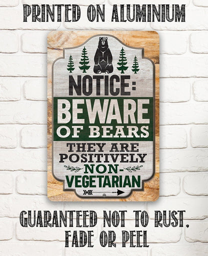 Notice: Beware of Bears, They Are Positively Non-Vegetarian - Metal Sign