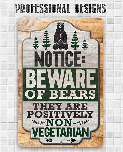 Notice: Beware of Bears, They Are Positively Non-Vegetarian - Metal Sign