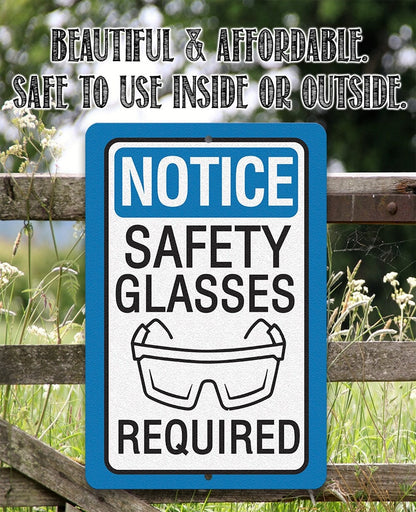 Notice, Safety Glasses Required - Metal Sign