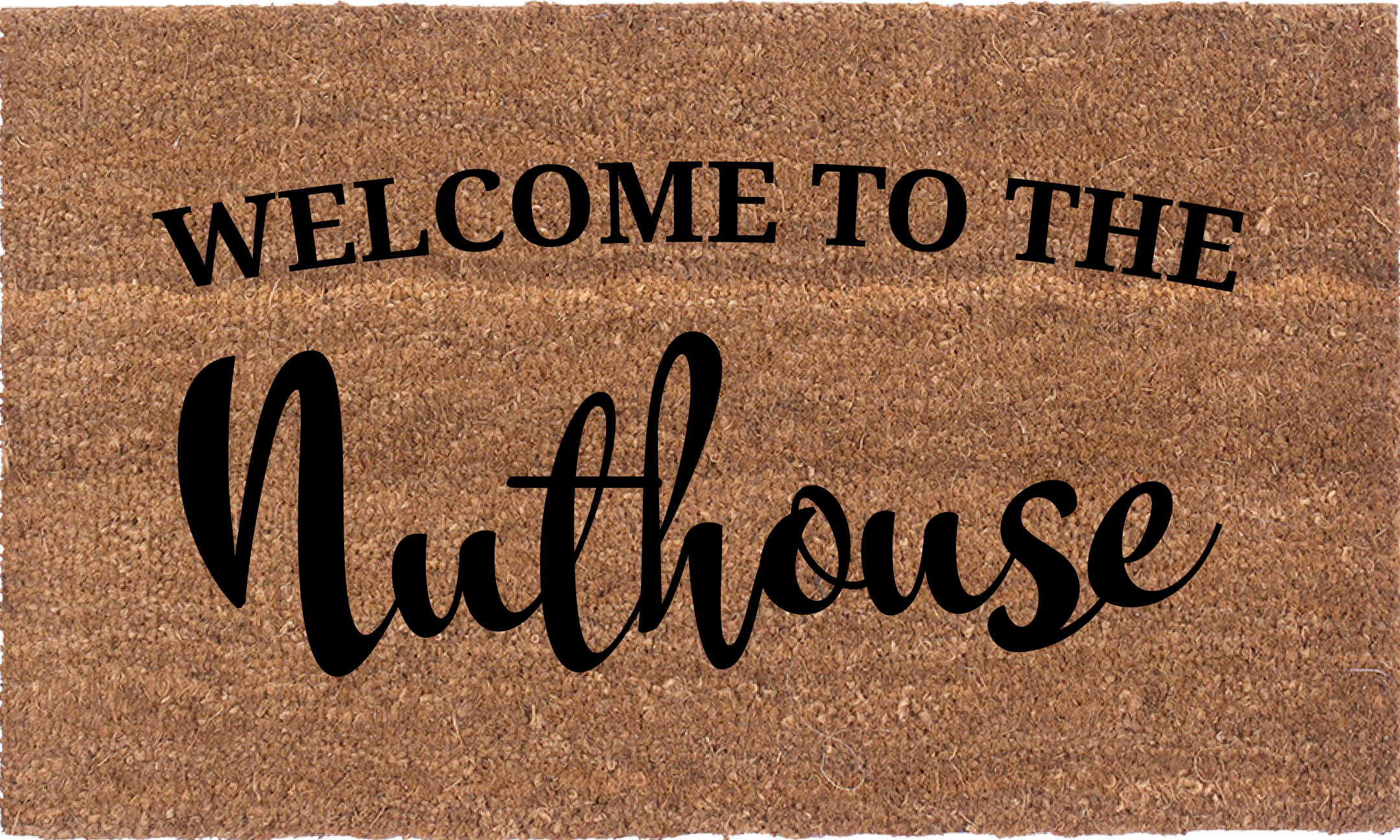 Welcome To The Nuthouse