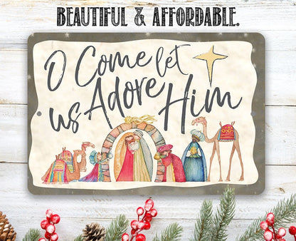 O Come Let Us Adore Him - Metal Sign