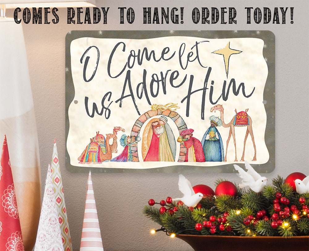 O Come Let Us Adore Him - Metal Sign
