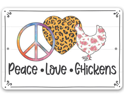Peace Love Chickens - Metal Sign