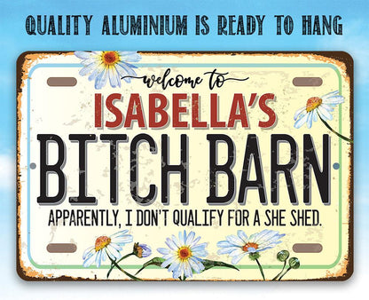 Personalized - Bitch Barn - Metal Sign
