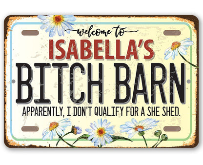 Personalized - Bitch Barn - Metal Sign