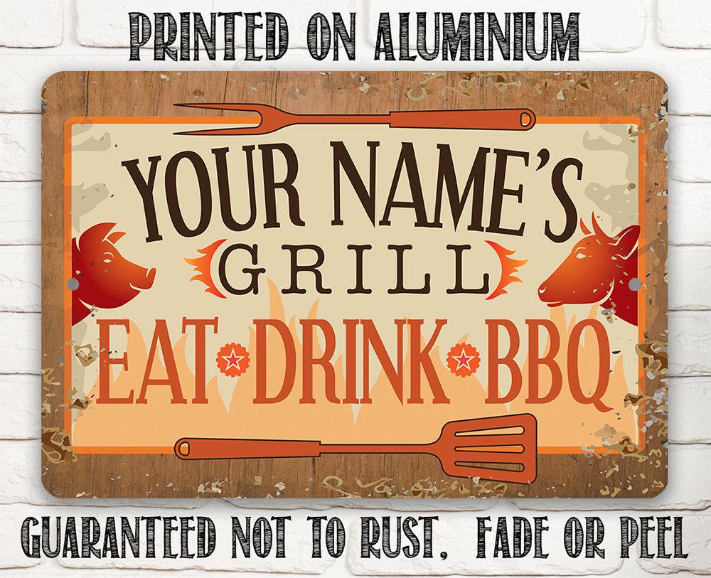Personalized - Grill, Eat, Drink BBQ - Metal Sign