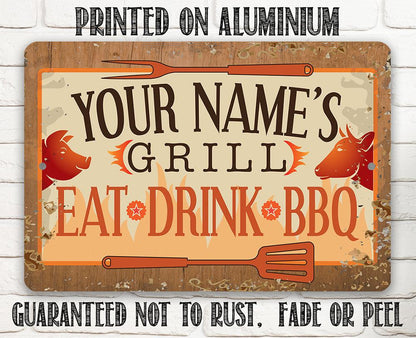 Personalized - Grill, Eat, Drink BBQ - Metal Sign