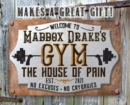 Personalized - Gym House of Pain - Metal Sign