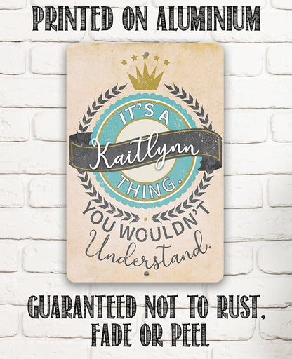 Personalized - It's a (Your Name) Thing - Metal Sign