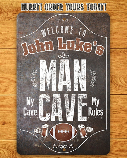 Personalized - Man Cave, My Cave, My Rules - Metal Sign