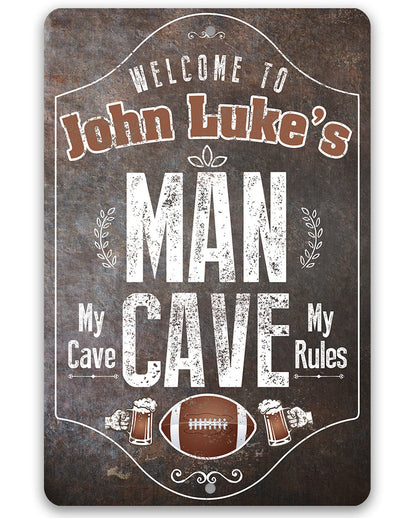 Personalized - Man Cave, My Cave, My Rules - Metal Sign