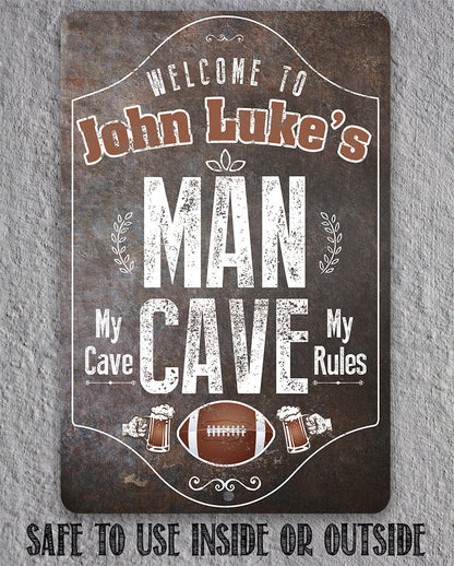 Personalized - Man Cave, My Cave, My Rules - Metal Sign