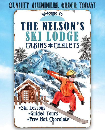 Personalized - Ski Lodge Cabins and Chalets - Metal Sign