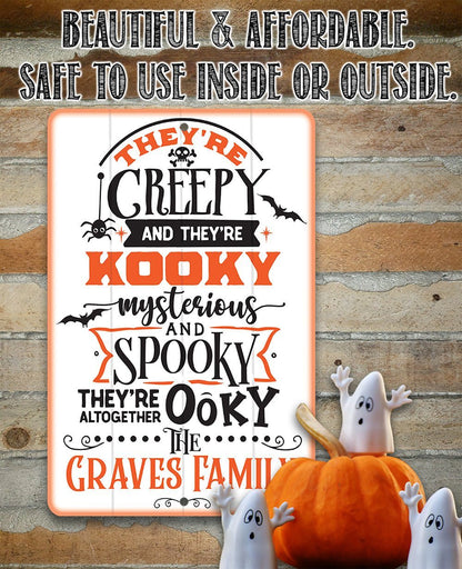 Personalized - They're Creepy Kooky Spooky Ooky - Metal Sign