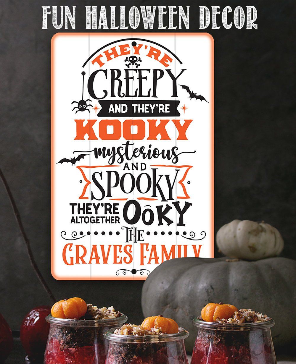 Personalized - They're Creepy Kooky Spooky Ooky - Metal Sign