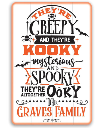 Personalized - They're Creepy Kooky Spooky Ooky - Metal Sign
