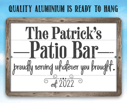 Personalized - The Patio Bar Serving Whatever You Brought - Metal Sign