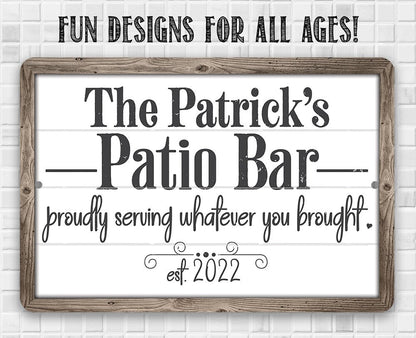 Personalized - The Patio Bar Serving Whatever You Brought - Metal Sign