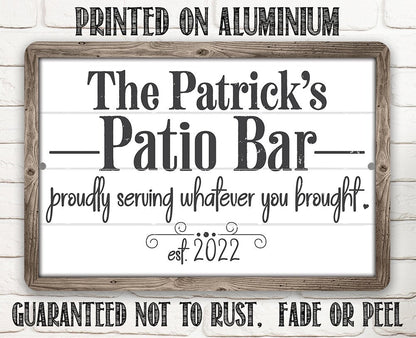 Personalized - The Patio Bar Serving Whatever You Brought - Metal Sign