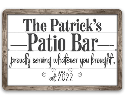 Personalized - The Patio Bar Serving Whatever You Brought - Metal Sign