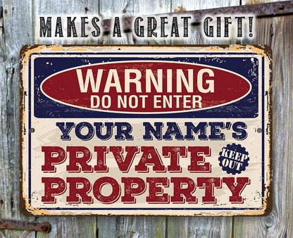 Personalized - Warning Do Not Enter Private - Metal Sign
