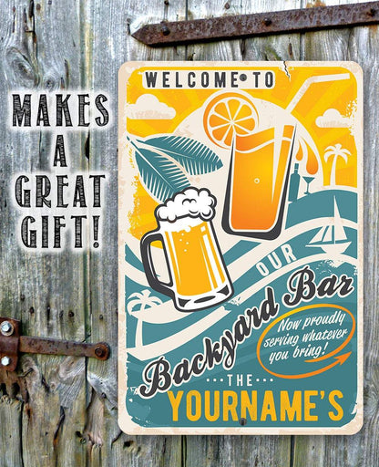 Personalized - Welcome To Our Backyard Bar - Metal Sign