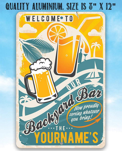 Personalized - Welcome To Our Backyard Bar - Metal Sign