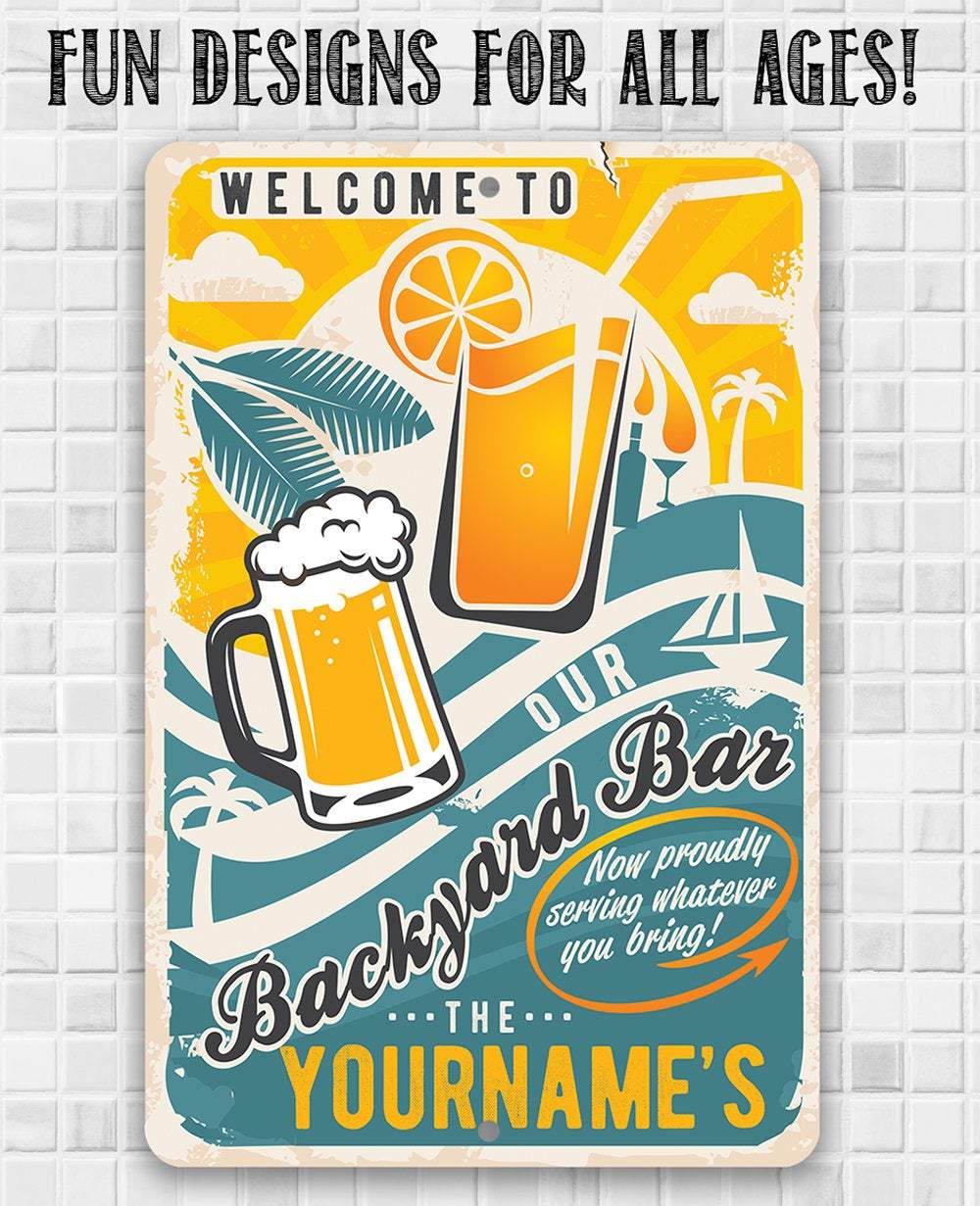 Personalized - Welcome To Our Backyard Bar - Metal Sign