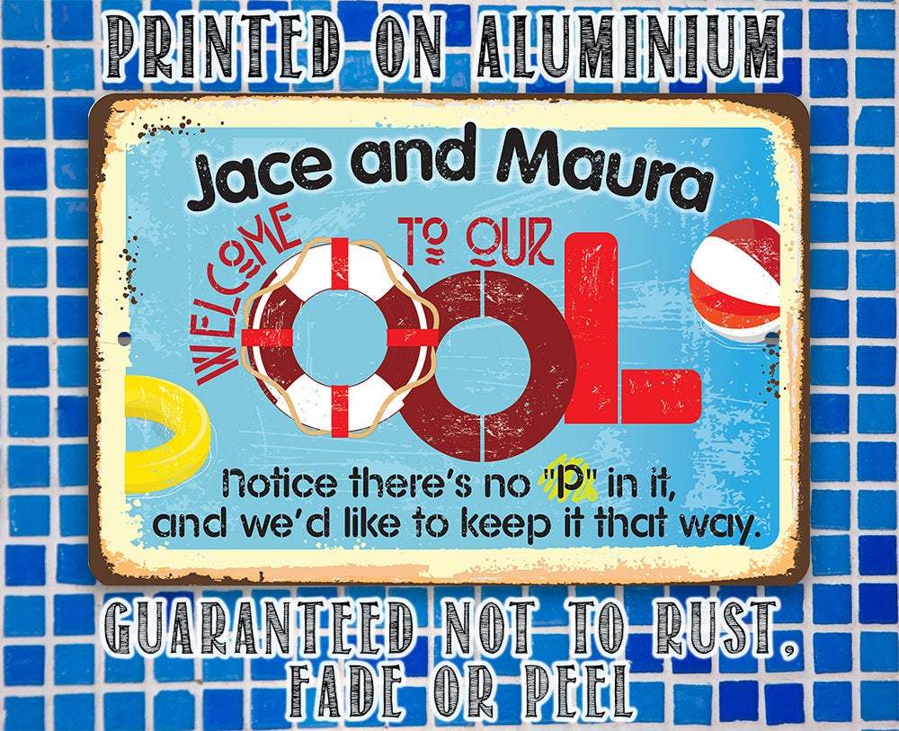 Personalized - Welcome To Our OOL - Metal Sign