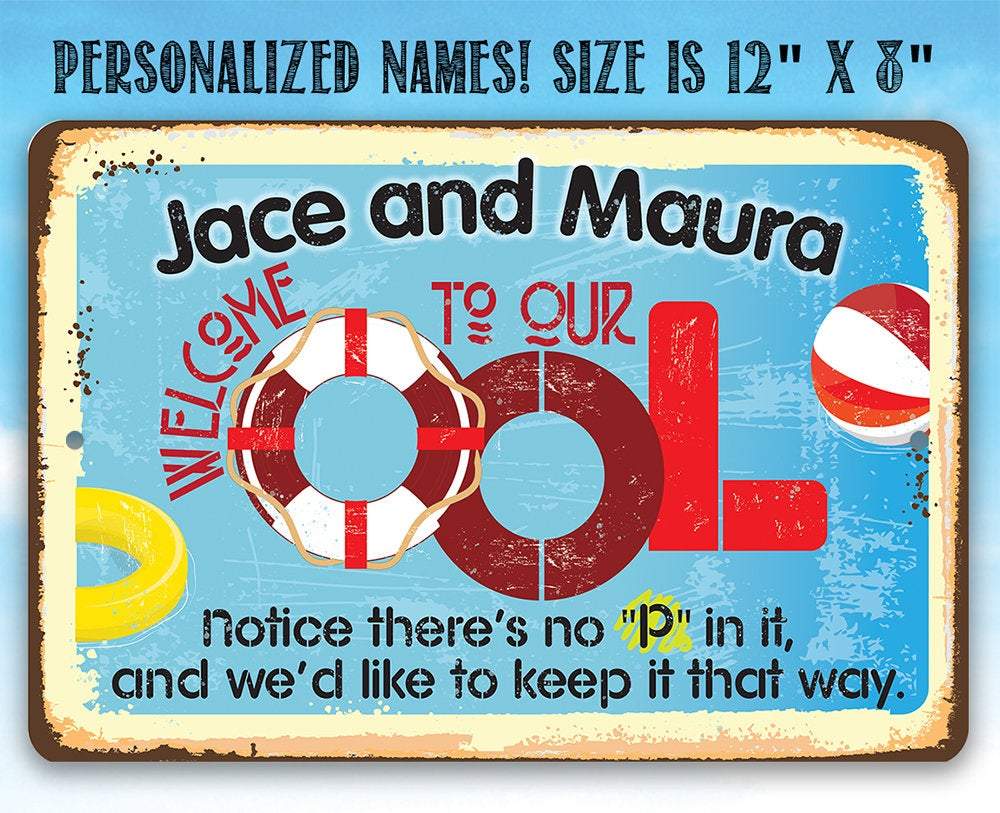Personalized - Welcome To Our OOL - Metal Sign