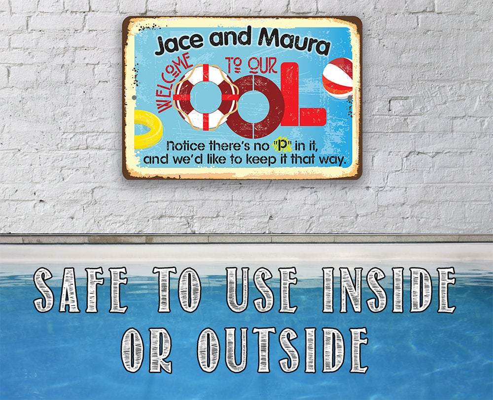 Personalized - Welcome To Our OOL - Metal Sign