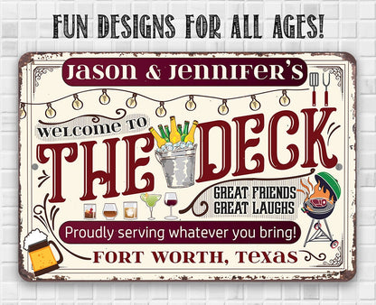 Personalized - Welcome To The Deck, Proudly Serving Whatever You Bring - Metal Sign