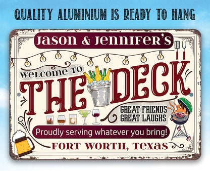 Personalized - Welcome To The Deck, Proudly Serving Whatever You Bring - Metal Sign