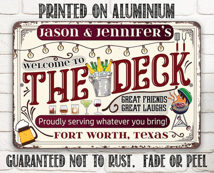 Personalized - Welcome To The Deck, Proudly Serving Whatever You Bring - Metal Sign