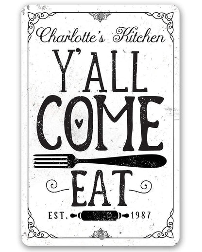 Personalized - Y'all Come Eat Kitchen - Metal Sign