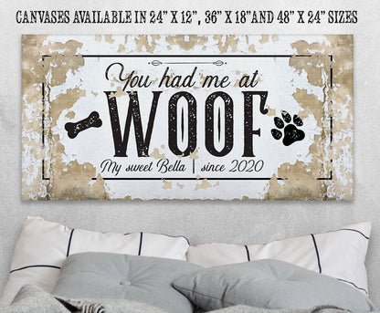 Personalized - You Had Me At Woof - Canvas