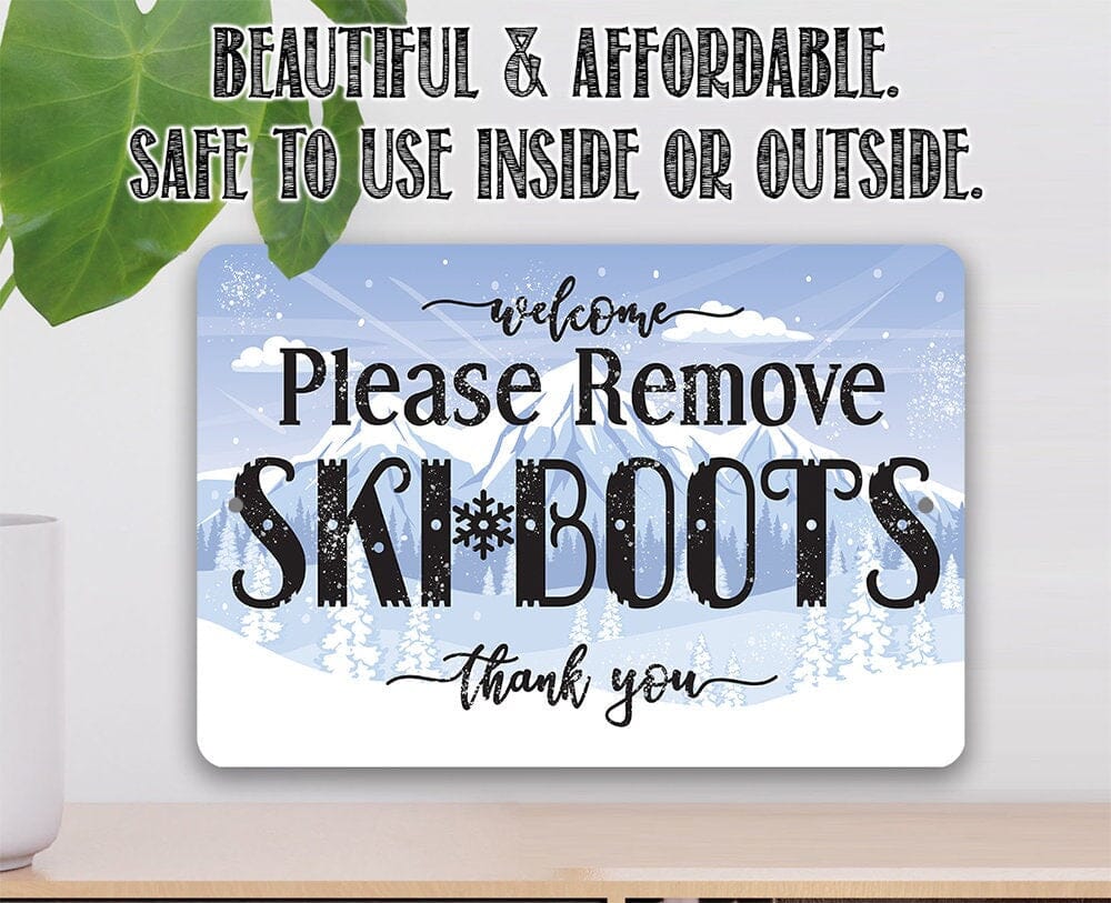 Please Remove Ski Boots, Thank You - Metal Sign