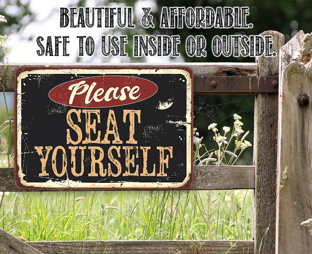 Please Seat Yourself - Metal Sign