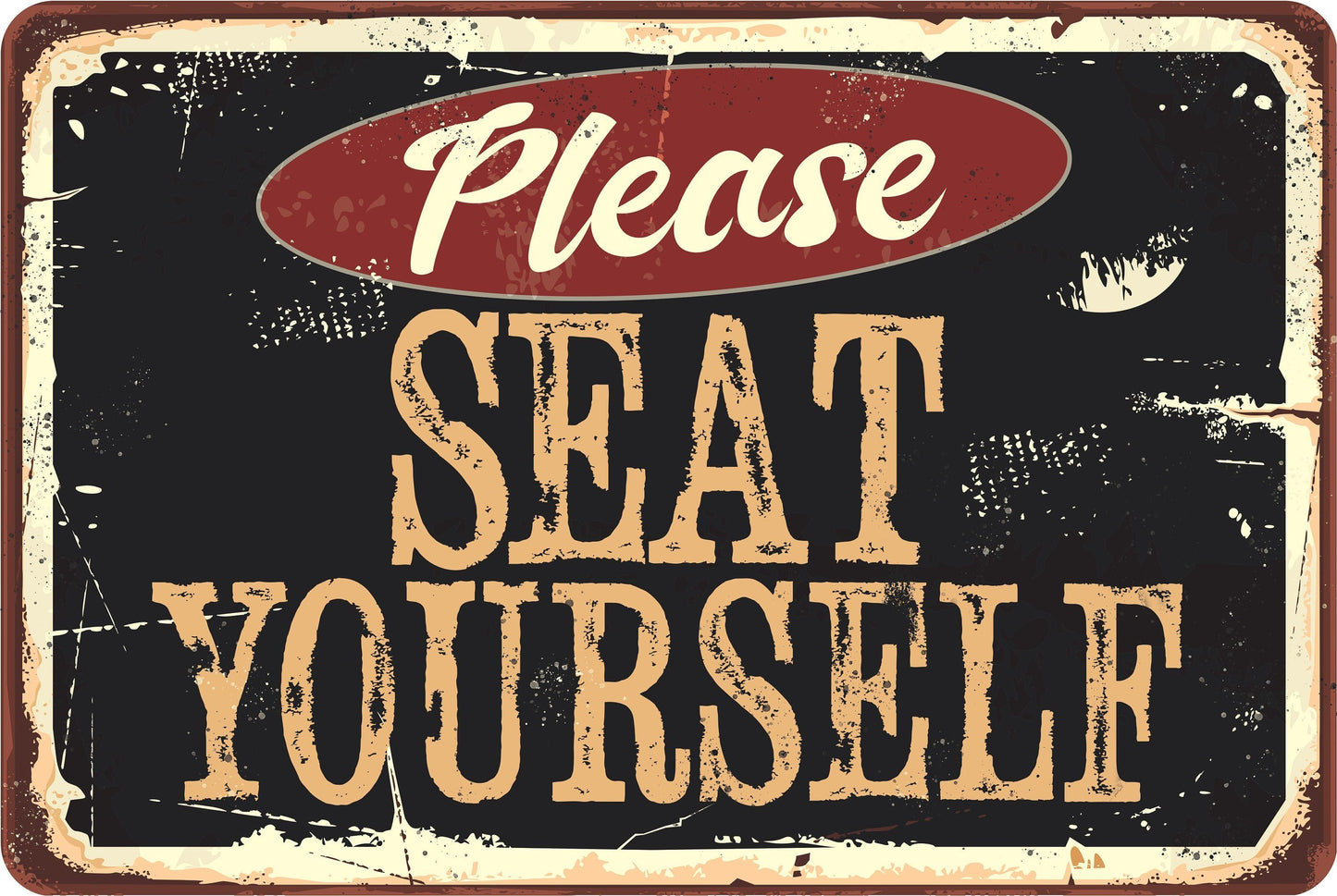 Please Seat Yourself - Metal Sign