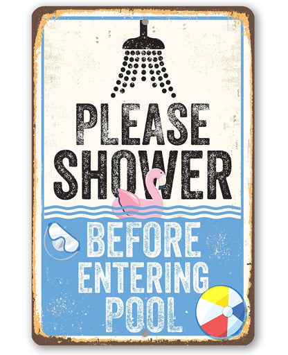 Please Shower Before Entering Pool - Metal Sign