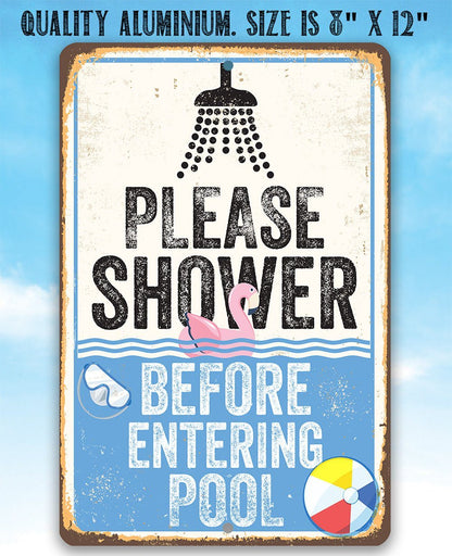 Please Shower Before Entering Pool - Metal Sign