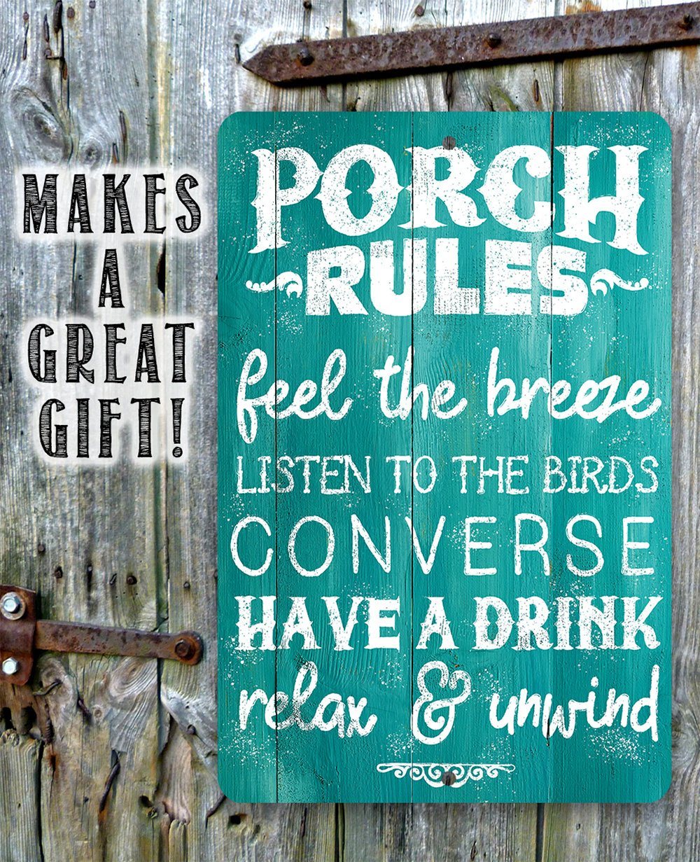 Porch Rules - Feel The Breeze, Listen to the Birds - Metal Sign