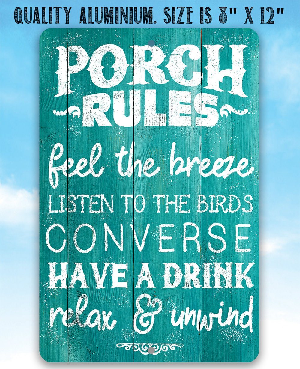 Porch Rules - Feel The Breeze, Listen to the Birds - Metal Sign
