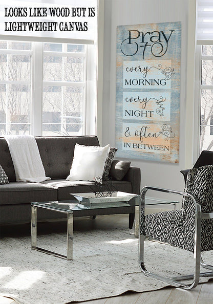 Pray Every Morning - Canvas