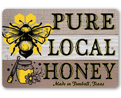 Pure Local Honey - Metal Sign