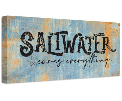 Saltwater Cures Everything - Canvas