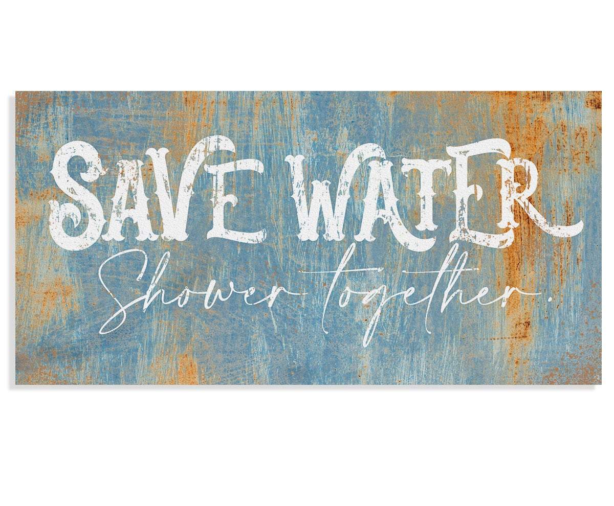 Save Water Shower Together - Canvas